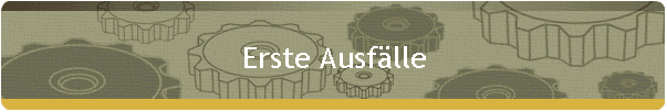 Erste Ausf�lle